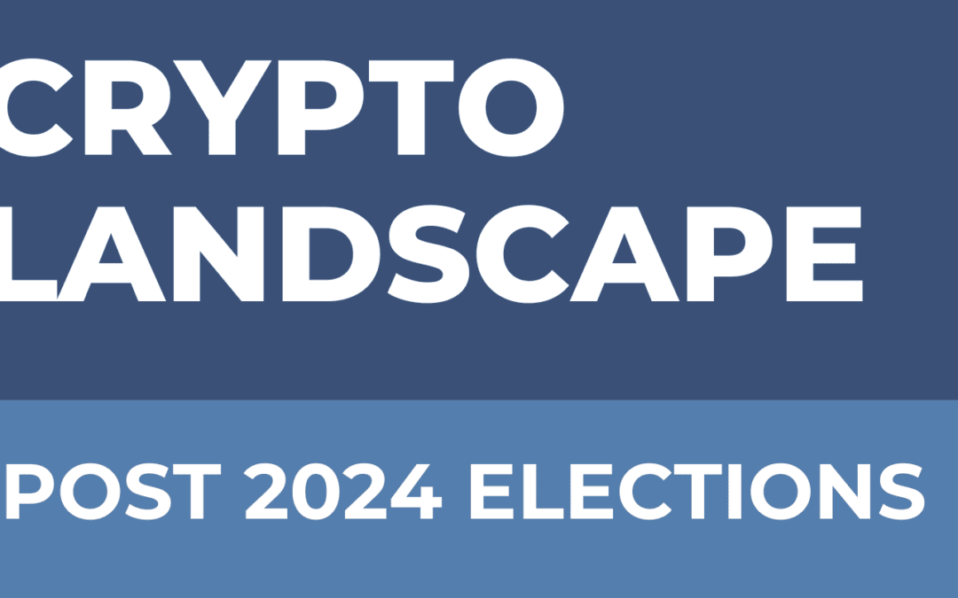 Crypto Landscape Post-2024 Elections: Regulatory Clarity and M&A Momentum